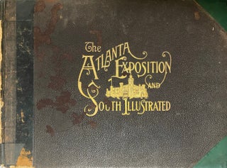 Item #27451 The Atlanta Exposition and South Illustrated. Adler Art Publishing Company