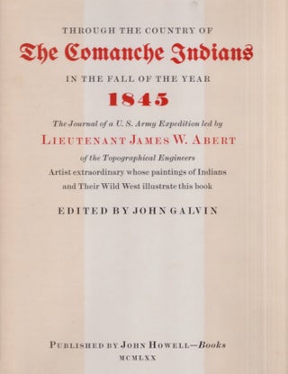 Item #27496 Through the Country of The Comanche Indians In the Fall of the Year 1845 The Journal...