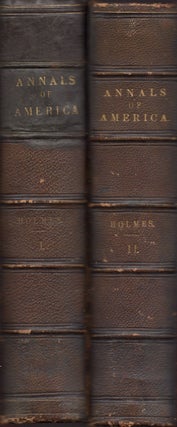 Item #27554 American Annals, From the Discovery by Columbus in the Year 1492. Abiel D. D. Holmes
