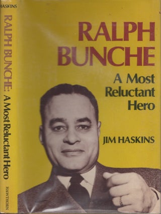 Item #27563 Ralph Bunche A Most Reluctant Hero. Jim Haskins