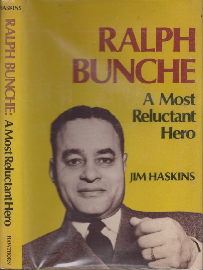 Item #27563 Ralph Bunche A Most Reluctant Hero. Jim Haskins.