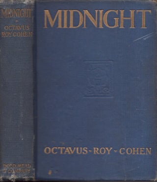 Item #27722 Midnight. Octavus Roy Cohen