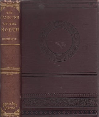 Item #27741 The Game Fish, of the Northern States and British Provinces. Robert Barnwell Roosevelt
