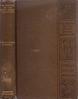 Item #27778 The Prophet of the Great Smoky Mountains. Charles Egbert Craddock, Mary N. Murfree
