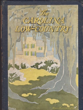 Item #27782 The Carolina Low Country. Augustine T. Smythe, Thomas R., Waring, Herbert Ravenel,...