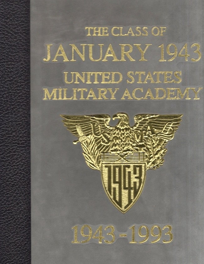 Item #27784 The Class of January 1943 United States Military Academy 1943-1993. United States Military Academy, Henry F. Jr Grimm, World War II.