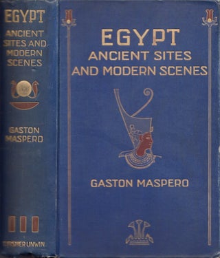 Item #27801 Egypt Ancient Sites and Modern Scenes. Gaston Maspero, Elizabeth Lee
