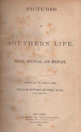 Pictures of Southern Life, Social, Political, and Military. Written for the London Times.