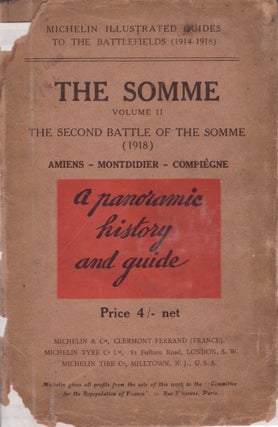Item #27838 The Somme. Volume II. The Second Battle of Somme (1918) Amiens Montdidier Compiegne....