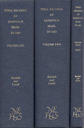 Item #27839 Vital Records of Sandwich Massachusetts to 1885. Three Volumes. Caroline Lewis...
