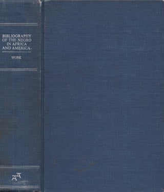 Item #27881 A Bibliography of the Negro in Africa and America. the Director of Records, Research...