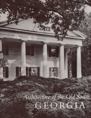Item #27902 Architecture of the Old South: Georgia. Milles Lane