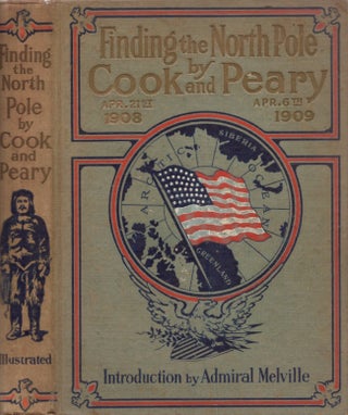Item #27949 Finding the North Pole Dr. Cook's Own Story of His Discovery, April 21, 1908 The...