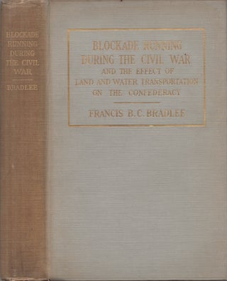 Item #28018 Blockade Running During the Civil War And the Effect of Land and Water Transportation...