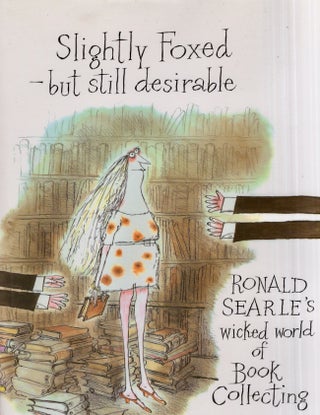 Item #28041 Slightly Foxed but still desirable Ronald Searles wicked world of Book Collecting....
