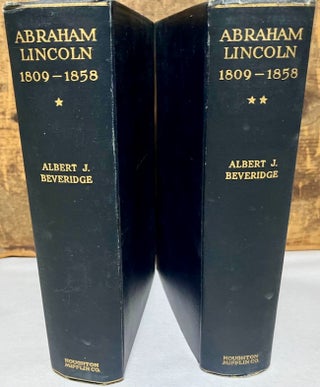 Item #28080 Abraham Lincoln 1809-1858. Two volumes. Albert Beveridge