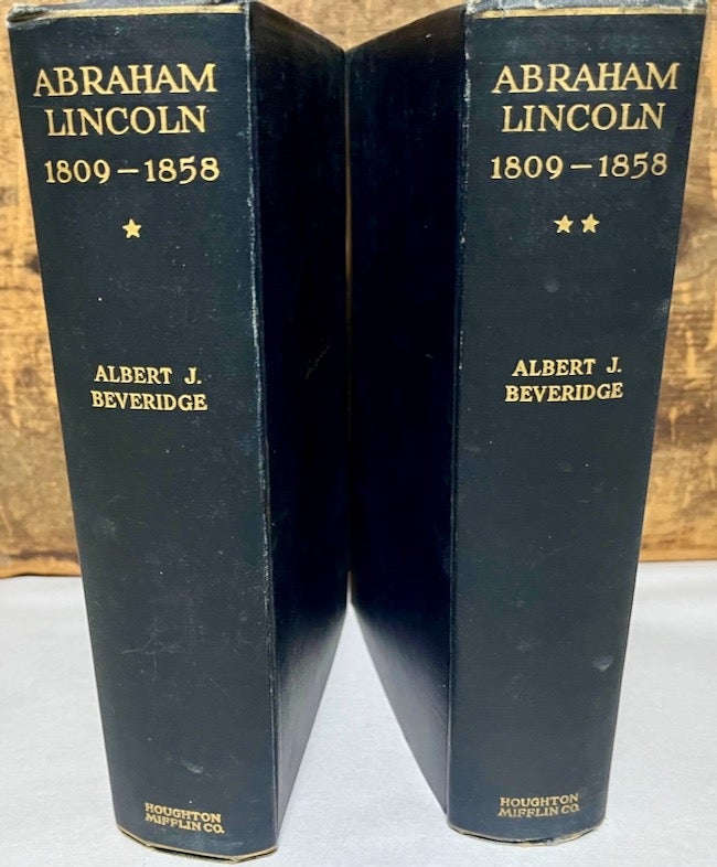 Item #28080 Abraham Lincoln 1809-1858. Two volumes. Albert Beveridge.