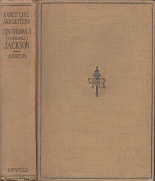 Item #28112 Early Life and Letters of General Thomas J. Jackson "Stonewall" Jackson. Thomas...