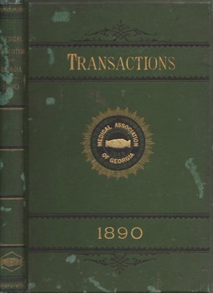 Item #28123 Transactions of the Medical Association of Georgia Forty-First Annual Session 1890....