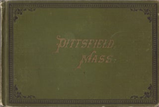 Item #28138 Streets, Public Buildings and General Views of Pittsfield, Mass. Massachusetts...