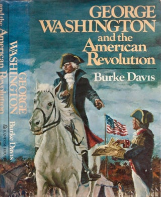 Item #28159 George Washington and the American Revolution. Burke Davis