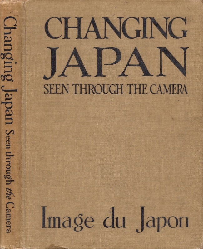 Item #28241 Changing Japan Seen Through the Camera Image Du Japon. Japan, Publisher Asahi Shimbun.
