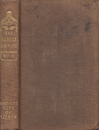 Item #28259 The Life of Nelson. Robert Esq Southey, LL D