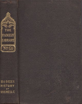 Item #28261 Modern History, From the French of M. Michelet. M. Michelet
