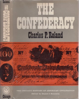 Item #28309 The Confederacy. Charles P. Roland