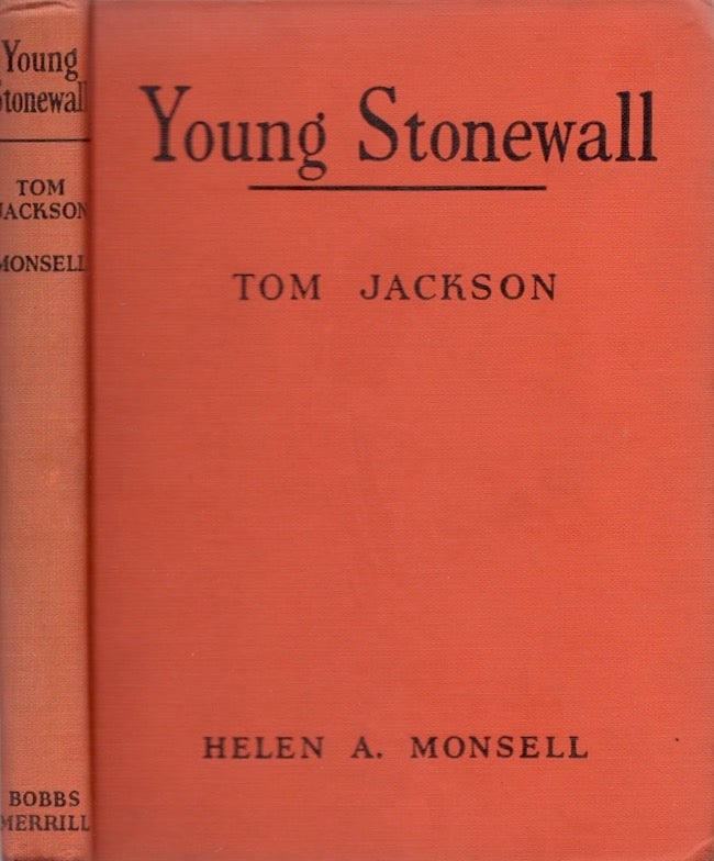 Item #28320 Young Stonewall Tom Jackson. Helen Albee Monsell.