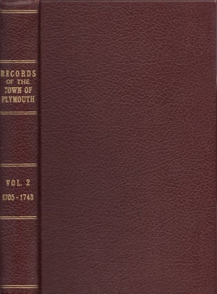 Item #28369 Records of the Town of Plymouth. Vol. 2. 1705 to 1743. Massachusetts Plymouth