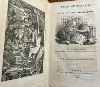 Item #28392 Tales of Travels West of the Mississippi. William J. Snelling, Solomon Pseud Bell,...