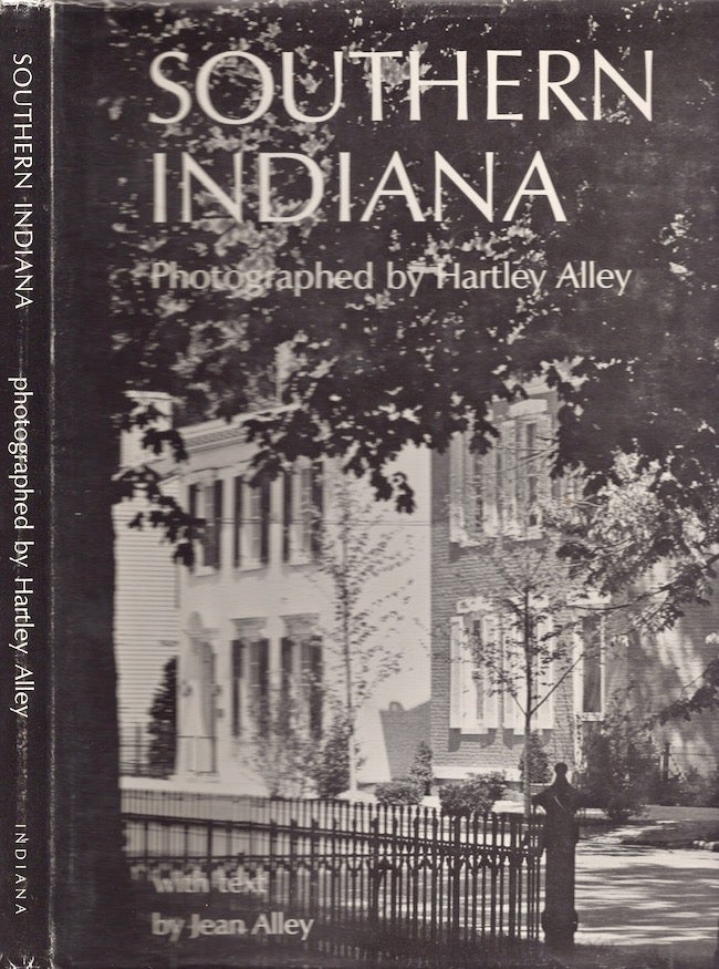 Item #28400 Southern Indiana. Hartley Alley, Jean Alley.