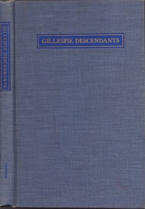 Item #28420 Descendants of John and Mary Jane (Cunningham) Gillespie. Paul W. F. A. S. G. Prindle