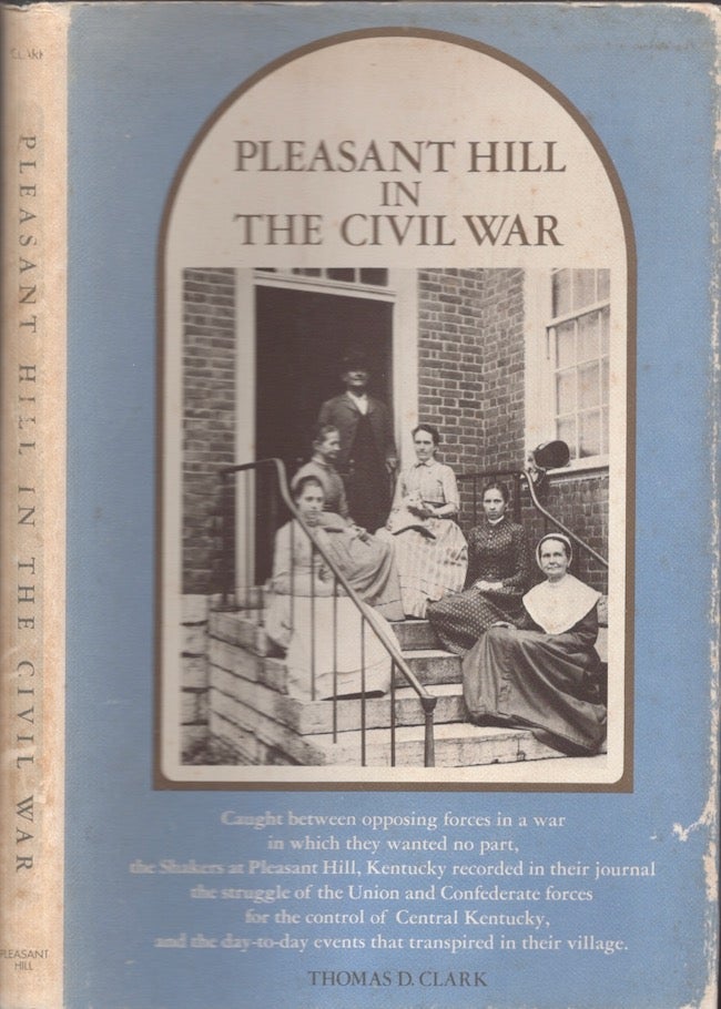 Item #28421 Pleasant Hill in the Civil War. Thomas D. Clark.