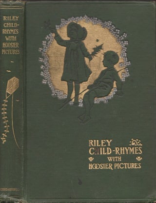 Item #28483 Riley Child Rhymes. James Whitcomb Riley