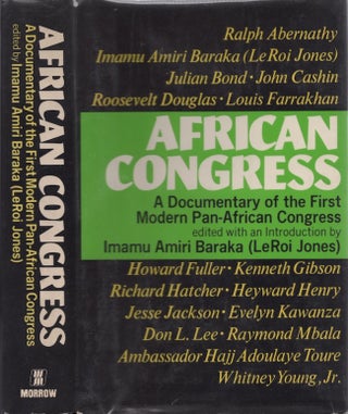 Item #28594 African Congress A Documentary of the First Modern Pan-African Congress. Imamu Amiri...