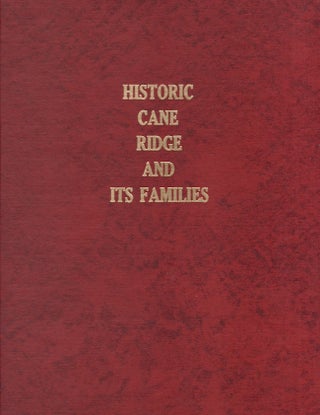 Item #28619 Historic Cane Ridge and It's Families. Lillian Brown Johnson