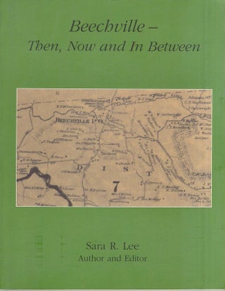 Item #28625 Beechville - Then, Now and In Between. Sara R. Lee, author and
