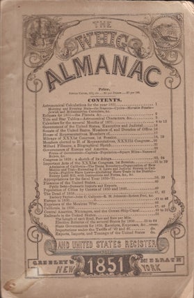 Item #28654 The Whig Almanac and United States Register 1851. Greeley, McElrath