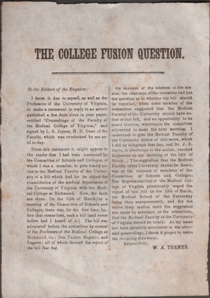 Item #28667 The College Fusion Question. W. A. Turner