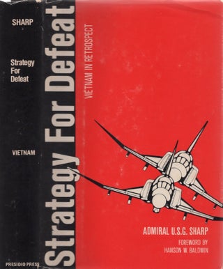 Item #28724 Strategy For Defeat Vietnam in Retrospect. Admiral U. S. Grant Sharp