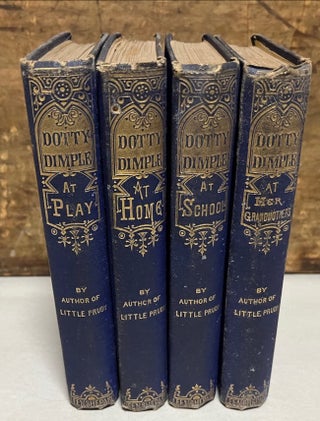 Item #28740 Dotty Dimple Stories. 4 volumes. Sophie May, Rebecca Sophia Clarke