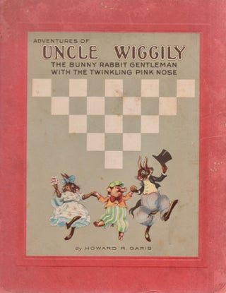 Item #28757 The Adventures of Uncle Wiggily The Bunny Rabbit Gentleman with the Twinkling Pink...