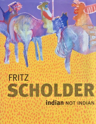Item #28759 Indian not indian. Fritz Scholder, Lowery Stokes Sims