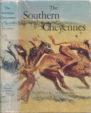 Item #28769 The Southern Cheyennes. Donald J. Berthrong
