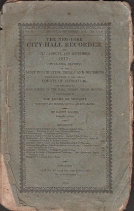 Item #28924 The New York City Hall Recorder for July, August, and September, 1817: Containing...