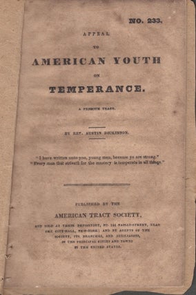Item #28925 Appeal to American Youth on Temperance. Rev. Austin Dickinson