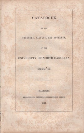 Item #28948 Catalogue of the Trustees, Faculty, and Students, of the University of North...