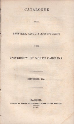 Item #28950 Catalogue of the Trustees, Faculty and Students of the University of North Carolina...